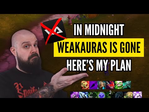 WeakAuras Is GONE in Midnight! Here’s My New UI Plan