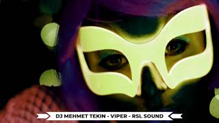 Dj Mehmet Tekin - Viper - Rsl Sound (Official Video)