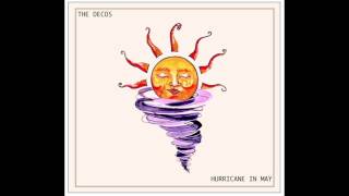 Hurricane in May - The Decos