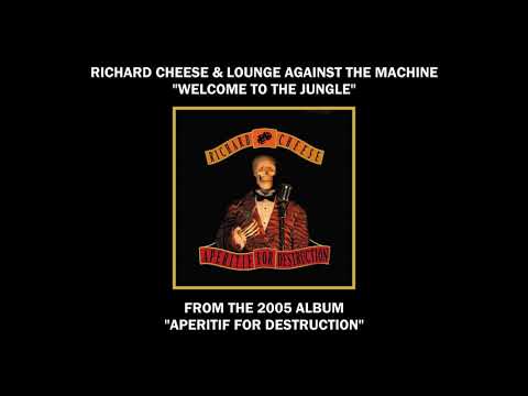 Richard Cheese "Welcome To The Jungle" from the album "Aperitif For Destruction" (2005)