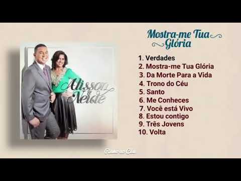 ALISSON E NEIDE | CD MOSTRA-ME  TUA GLÓRIA  [COMPLETO]