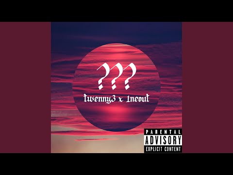 ??? (feat. 1neout)