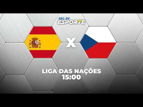ESPANHA X TCHÉQUIA - AO VIVO | LIGA DAS NAÇÕES – 03/10/2026