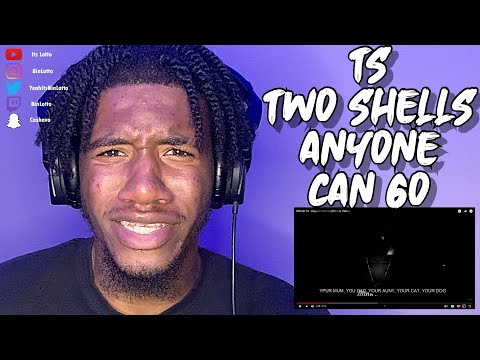 Official TS - Two Shells & Anyone Can Go (AMERICAN REACTION)