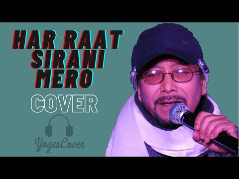 Har Raat Sirani Mero - Suresh Kumar || YogesCover