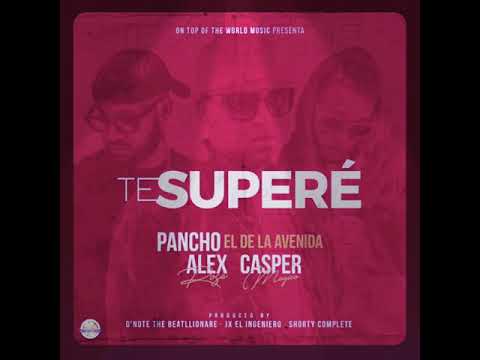 Alex Rose ft Pancho & Casper - Te Superé