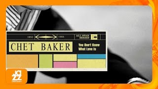 Chet Baker - Someone to Watch Over Me