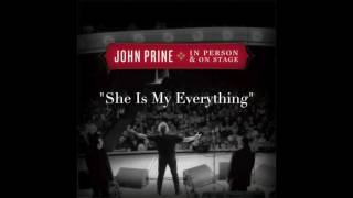 John Prine - &quot;She Is My Everything&quot; (Live)