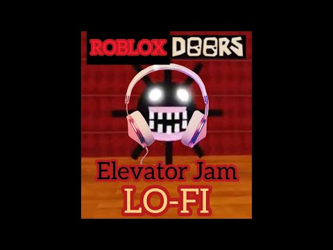 Elevator Jam - Lo-Fi Remix (ROBLOX DOORS)