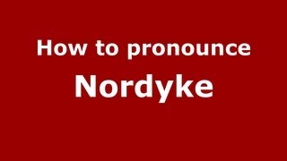 How to pronounce Nordyke