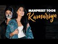 Manpreet Toor | "KAMARIYA" | STREE | Nora Fatehi | Rajkummar Rao | Aastha Gill, Divya Kumar