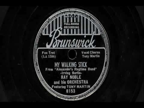 Ray Noble & His Orchestra featuring Tony Martin - "My Walking Stick & "Now It Can Be Told"