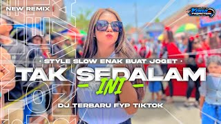 Download lagu DJ TAK SEDALAM INI STYLE BUAT JOGET KARNAVAL SLOWBASS X MBEROT 2k25 mp3 Download lagu DJ TAK SEDALAM INI STYLE BUAT JOGET KARNAVAL SLOWBASS X MBEROT 2k25 mp3