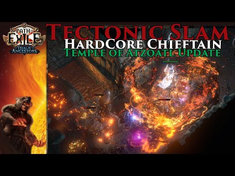 Path of Exile Hardcore Tectonic Slam Chieftain Temple of Atzoatl Build Update