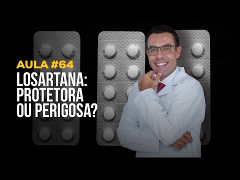 Aula #64 - Losartana: protetora ou perigosa?