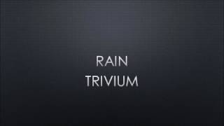 Trivium - Rain (Lyrics)