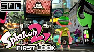 Splatoon 2 Nintendo Switch ► First Look