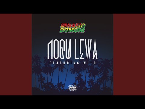 Noqu Lewa (feat. Wilo & Paradise Rootz)
