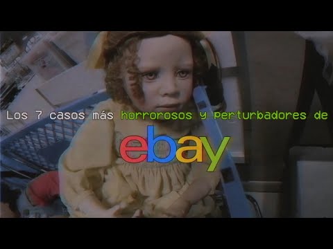 Los 7 Casos Más Horrorosos y Perturbadores de Ebay