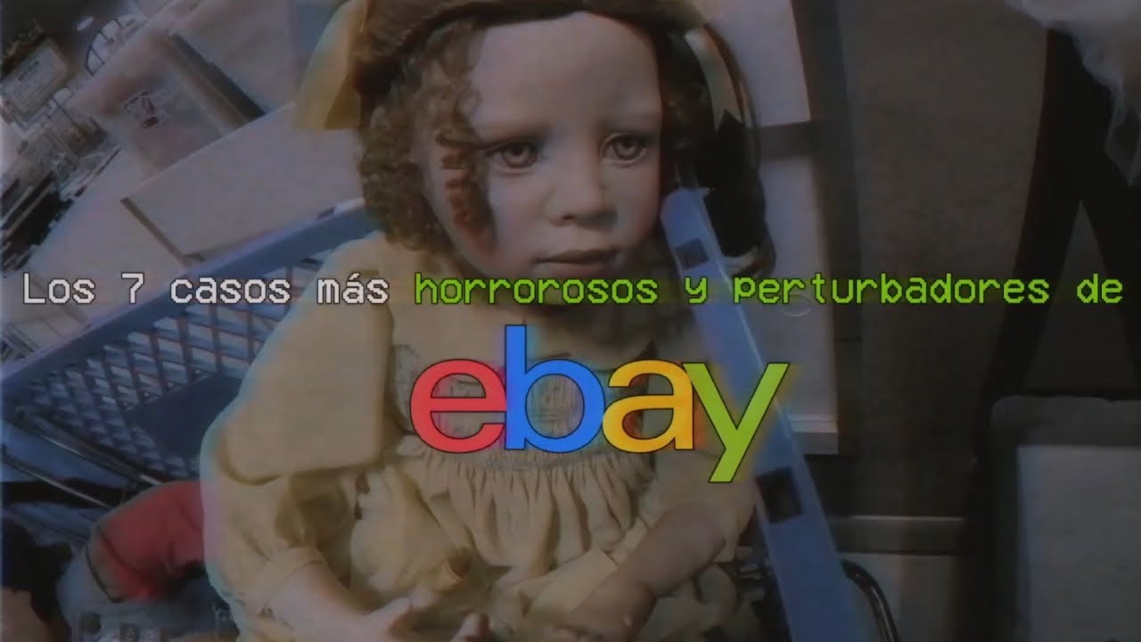 Los 7 casos más horrorosos y perturbadores de ebay