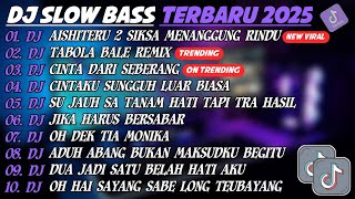Download lagu DJ SLOW BASS TERBARU 2025🎵DJ AISHITERU 2 ~ SIKSA MENANGGUNG RINDU🎵DJ TABOLA BALE REMIX🎵FULL ALBUM mp3 Download lagu DJ SLOW BASS TERBARU 2025🎵DJ AISHITERU 2 ~ SIKSA MENANGGUNG RINDU🎵DJ TABOLA BALE REMIX🎵FULL ALBUM mp3