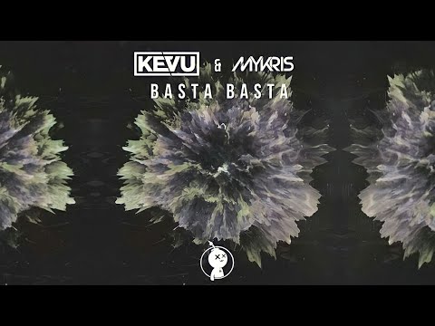 KEVU & Mykris - Basta Basta (Original Mix) | Electro House