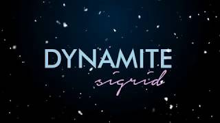 Sigrid - Dynamite (Lyrics)
