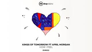 Download lagu Kings Of Tomorrow featuring April Morgan 'How I Feel' (Sandy Rivera's Classic Mix)_DVR022 mp3
