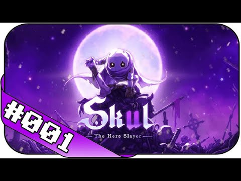 Die letzte Hoffnung der Finsternis ☯ Skul: The Hero Slayer #1