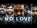 No Love Vijay Sethupathi Attitude Status Virul WhatsApp Status South One Of Best Villain