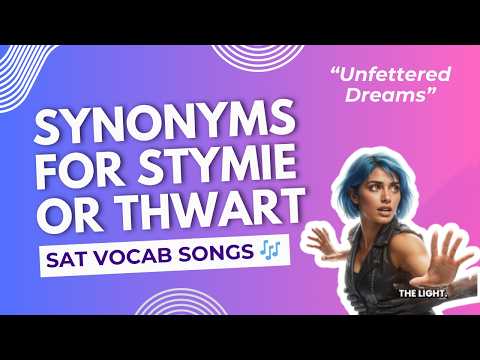 23 Synonyms for Stymie | Sing along to learn SAT vocab words with SAT Vocab Songs