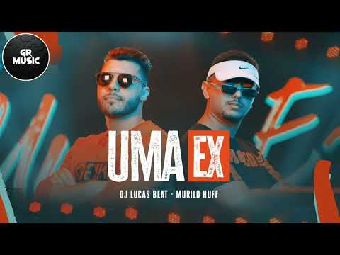 DJ LUCAS BEAT | MURILO HUFF - UMA EX REMIX