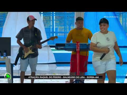 PRIMEIRA EDIÇÃO FEST BEIRADÃO RAQUEL DO PISEIRO BALNEÁRIO DO LIRA BORBA AM BAR 40grau 