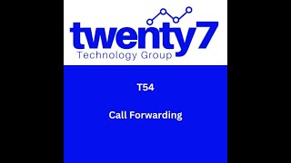 T54: Call Forwarding from the Yealink T54 Verizon OneTalk device