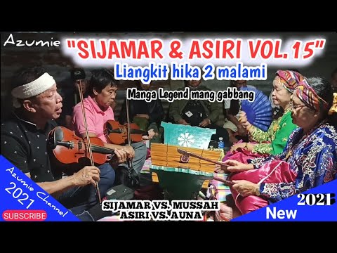 Sijamar & Asiri Vol.15 - Tunis Malami Liangkit | Lingkud Hika 2 | Tausug Traditional Song 2021