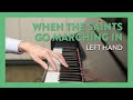 How To Play When The Saints Go Marching In Left Hand Piano Lesson