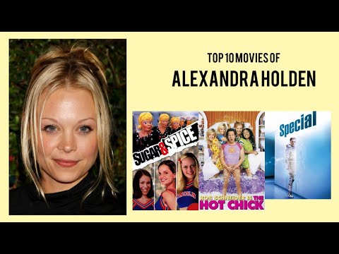 Alexandra Holden Top 10 Movies | Best 10 Movie of Alexandra Holden