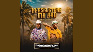 Download lagu Nkaseletshe Ma Bad New45-Bad Company 226 (Punisher & Small T) Au mp3 Download lagu Nkaseletshe Ma Bad New45-Bad Company 226 (Punisher & Small T) Au mp3