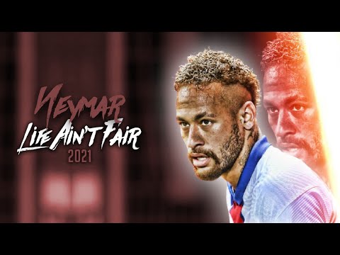 Neymar Jr ► Life ain't fair - b3yonda110dd$ | Skills and Goal 2021 1080p