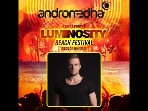 Andromedha [FULL SET] @ Luminosity Beach Festival 24-06-2016