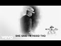 Ne-Yo - She Said I'm Hood Tho (Audio) ft. Candice