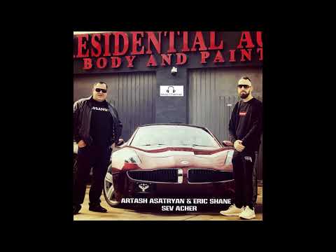 Artash Asatryan & Eric Shane - Sev Acher //New 2018//