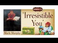 Mark Murphy - 'Irresistible You'