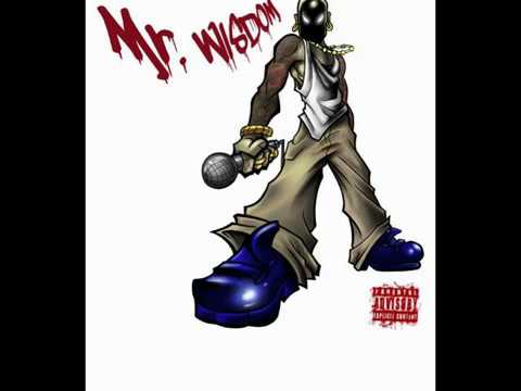 Mr. Wisdom Ft. Loyal 'T' - "I'm Out Here"