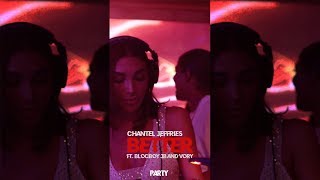 Chantel Jeffries - Better (PARTY Vertical Video)