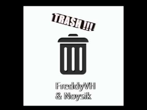 Freddy VH & Noysik - Trash (Official Audio)