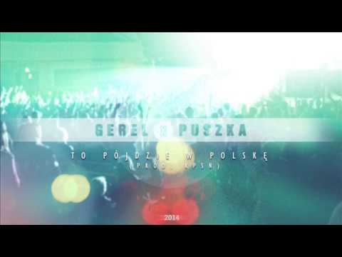 Gerel x Puszka - To pójdzie w Polskę (prod. KPSN)