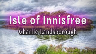 🎼 Isle of Innisfree - Charlie Landsborough 🔹이니스프리 호수섬
