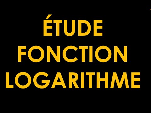 ÉTUDE D'UNE FONCTION LOGARITHME