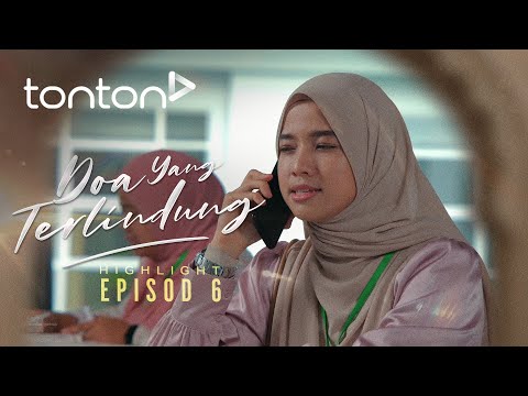 [HIGHLIGHT] Doa Yang Terlindung (2026): Episod 6 - Aiman Ada Buat Apa-Apa Pada Kamu Ke?